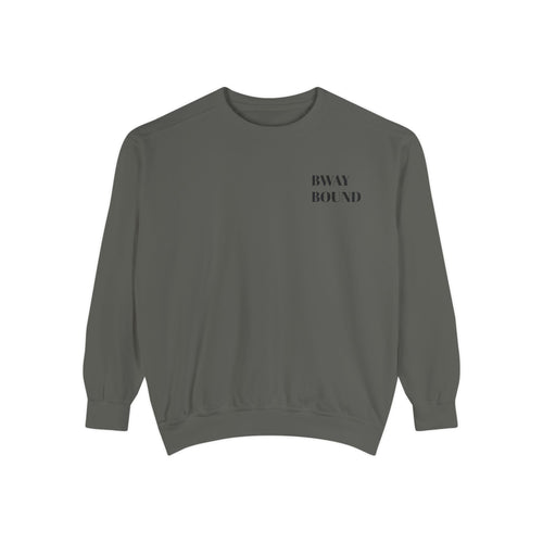 BWAY BOUND OG sweatshirt