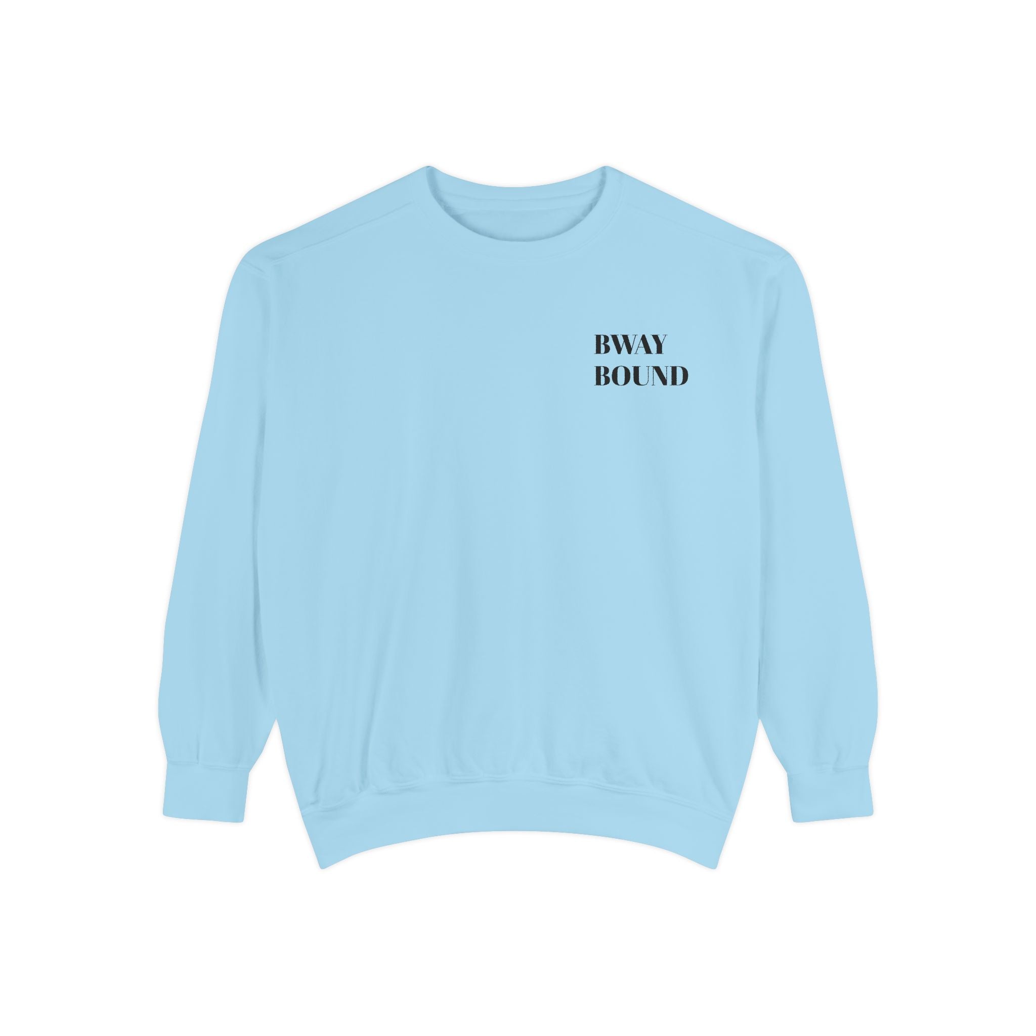 BWAY BOUND OG sweatshirt