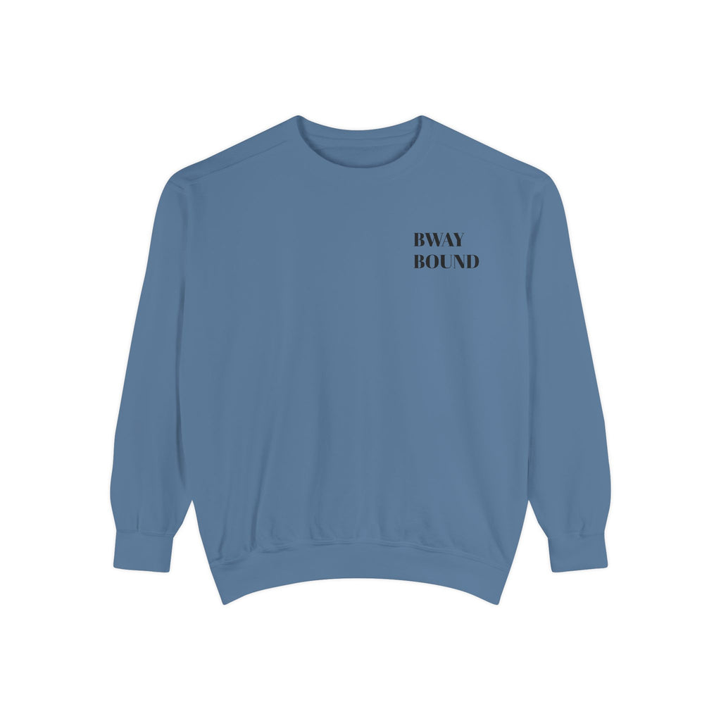 BWAY BOUND OG sweatshirt