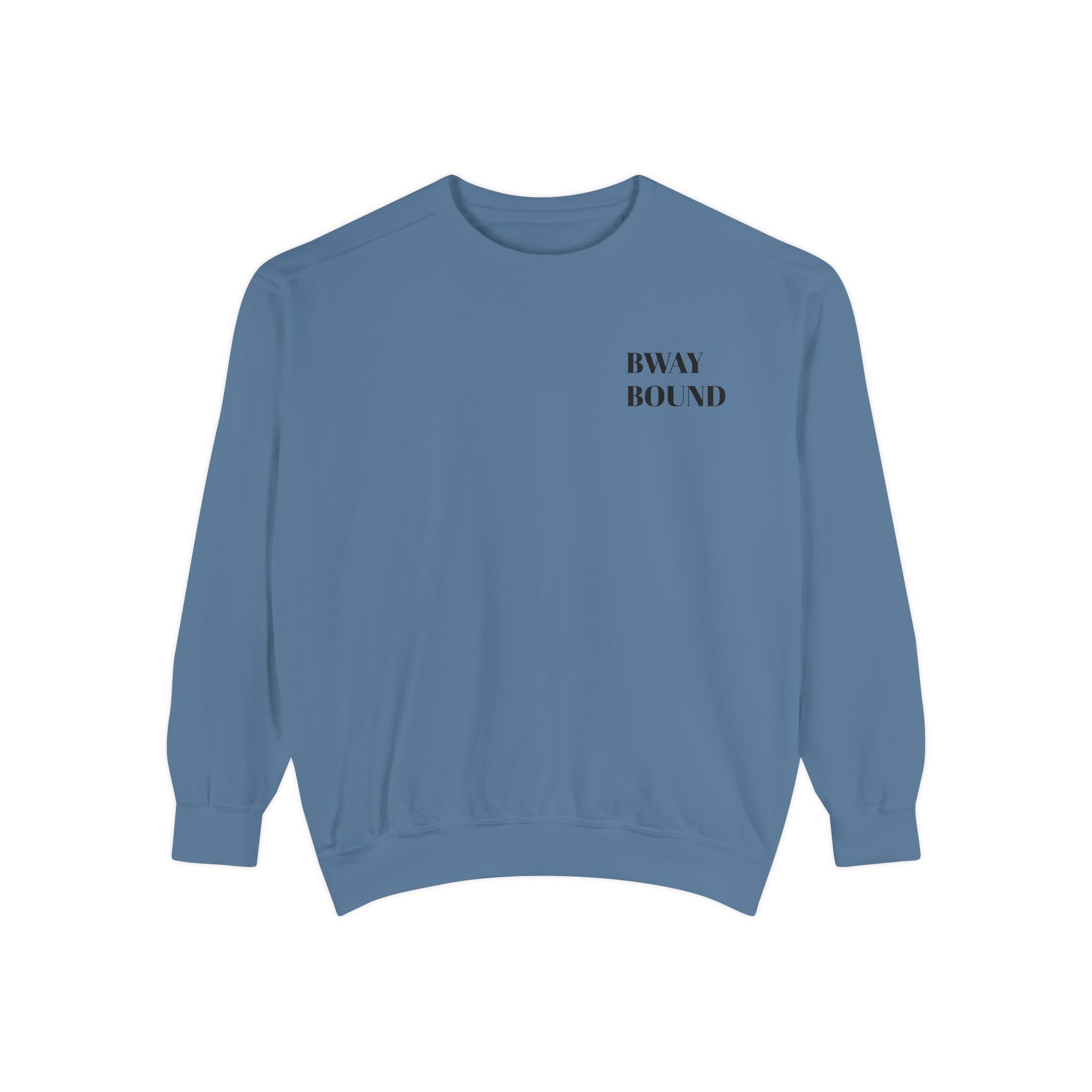 BWAY BOUND OG sweatshirt